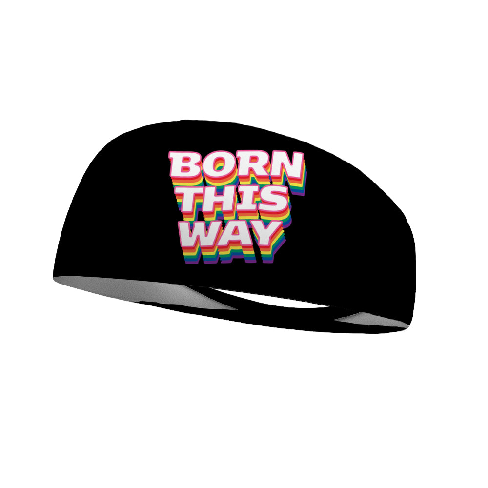 Born This Way Wicking Headband