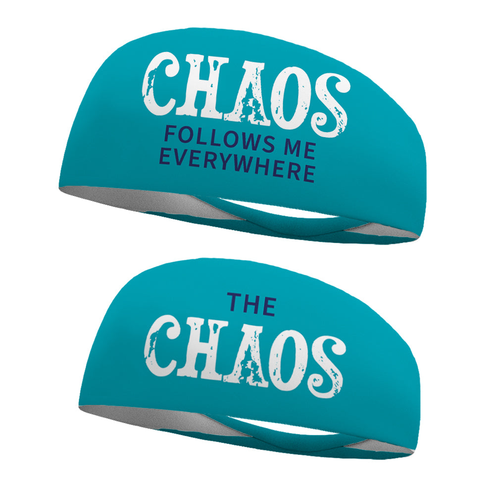 Chaos Follows Me Everywhere COMBO Aqua Wicking Headbands