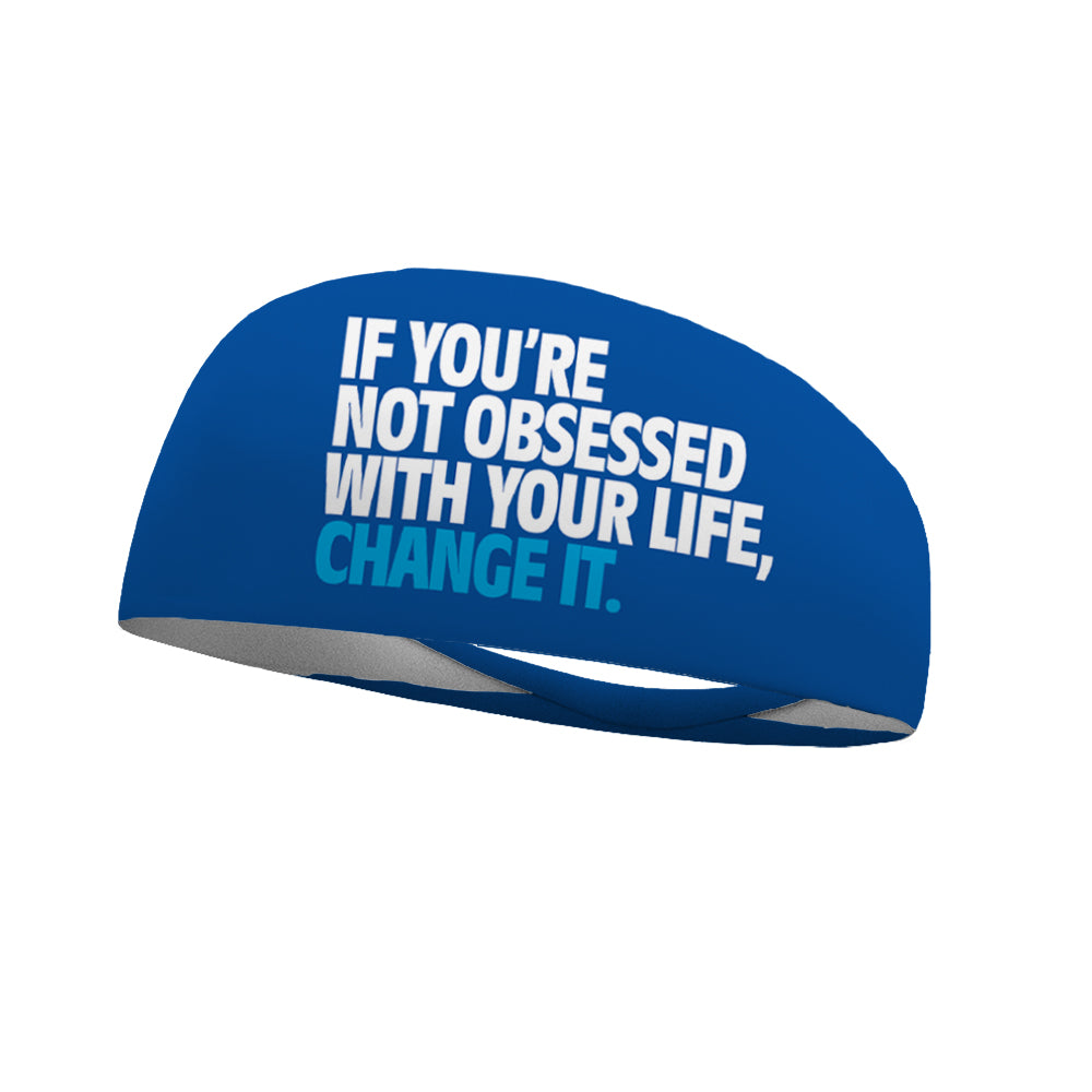 If You're Not Obsessed Wicking Performance Headband