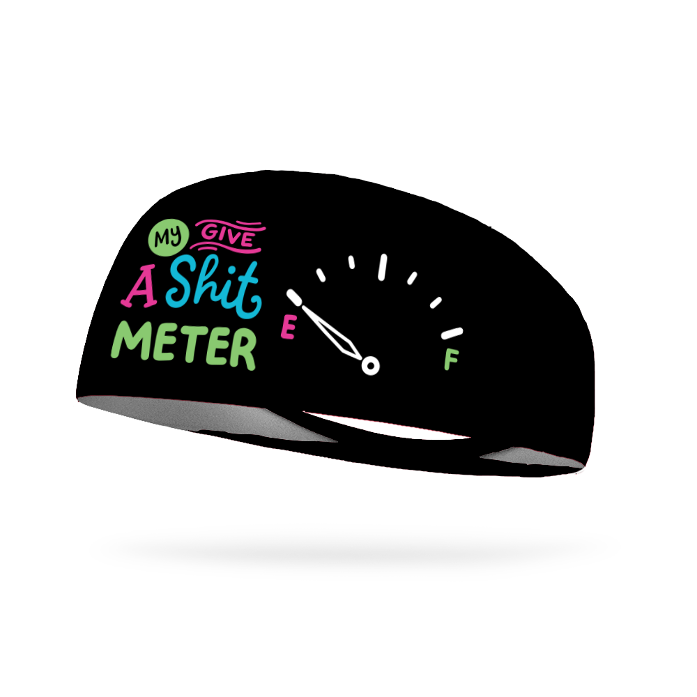 My Give A Shit Meter Wicking Headband