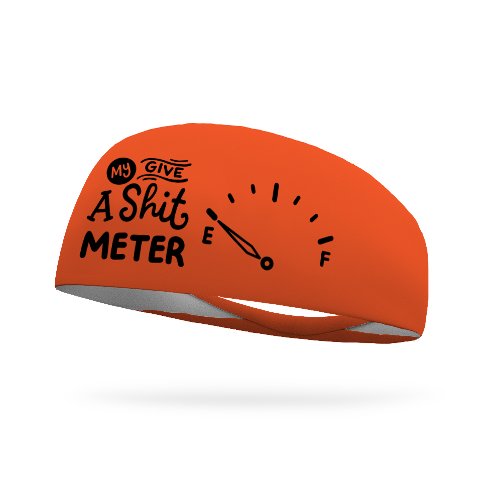My Give A Shit Meter Wicking Headband