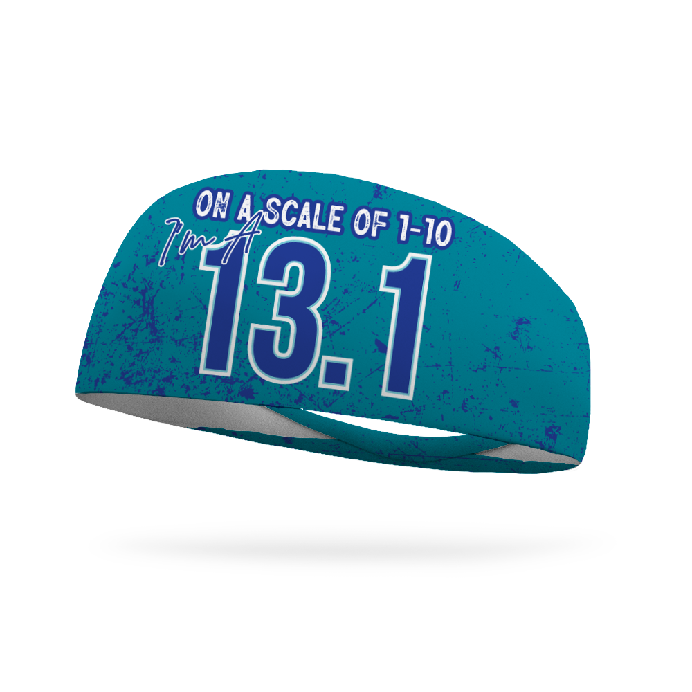 On A Scale of 1-10, I'm A 13.1 Wicking Headband