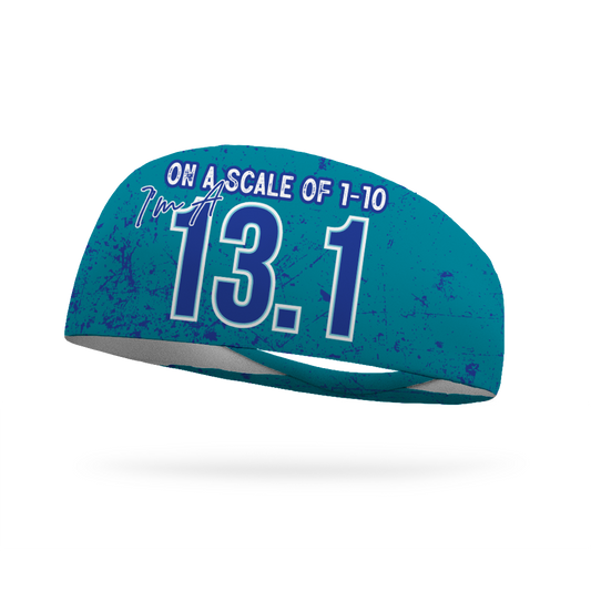 On A Scale of 1-10, I'm A 13.1 Wicking Headband