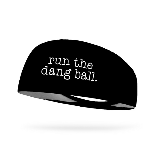 Run the Dang Ball Football Wicking Headband