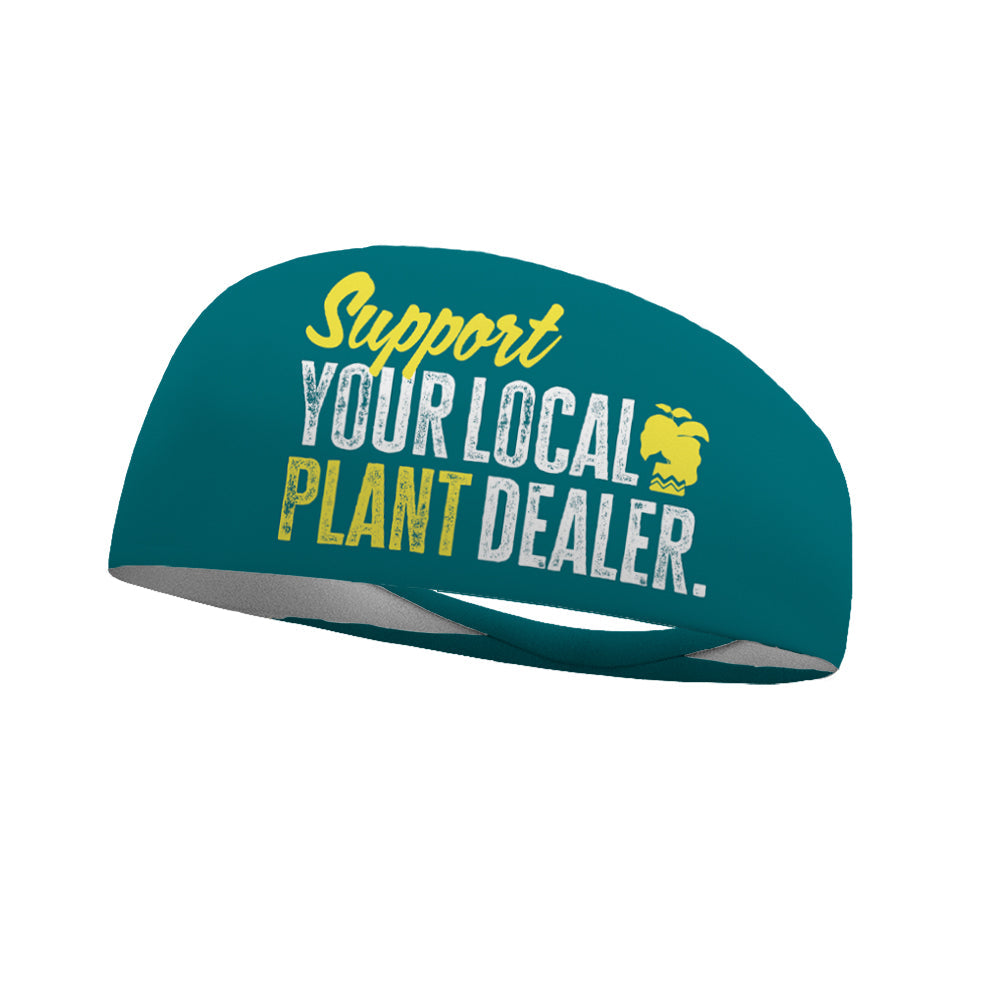 Support Your Local Plant Dealer Wicking Headband