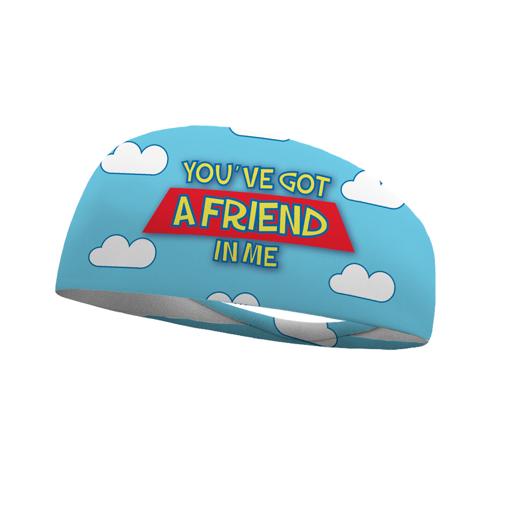 You've Got A Friend In Me Wicking Performance Headband