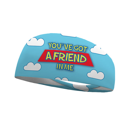 You've Got A Friend In Me Wicking Performance Headband