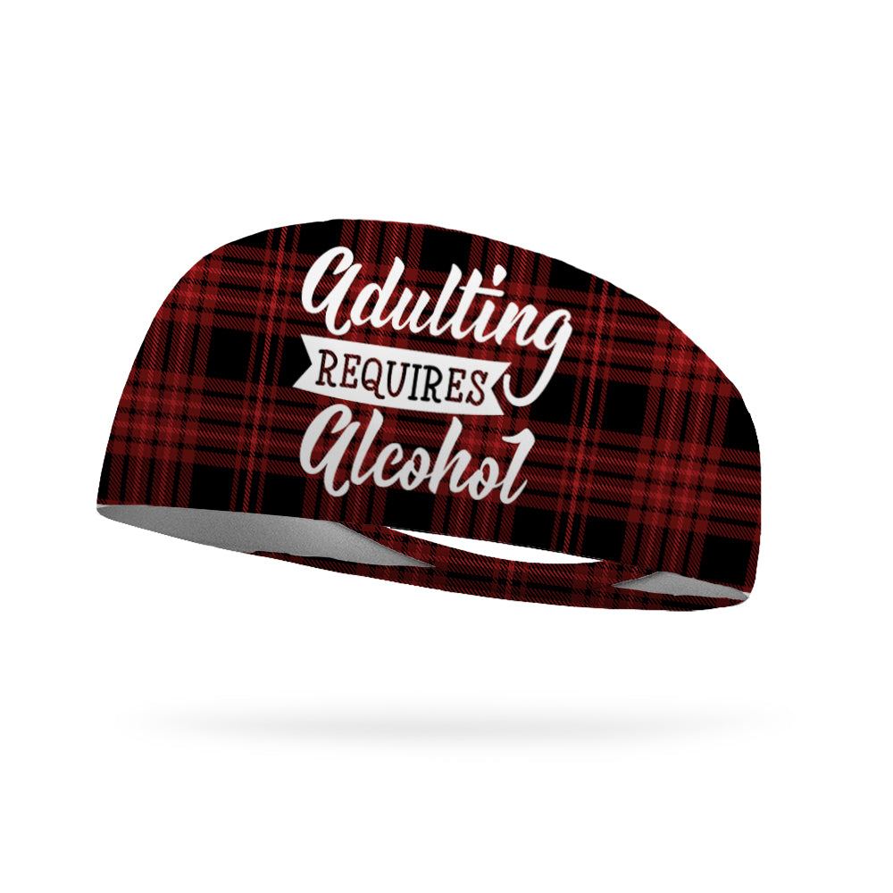 Adulting Requires Alcohol Wicking Performance Headband