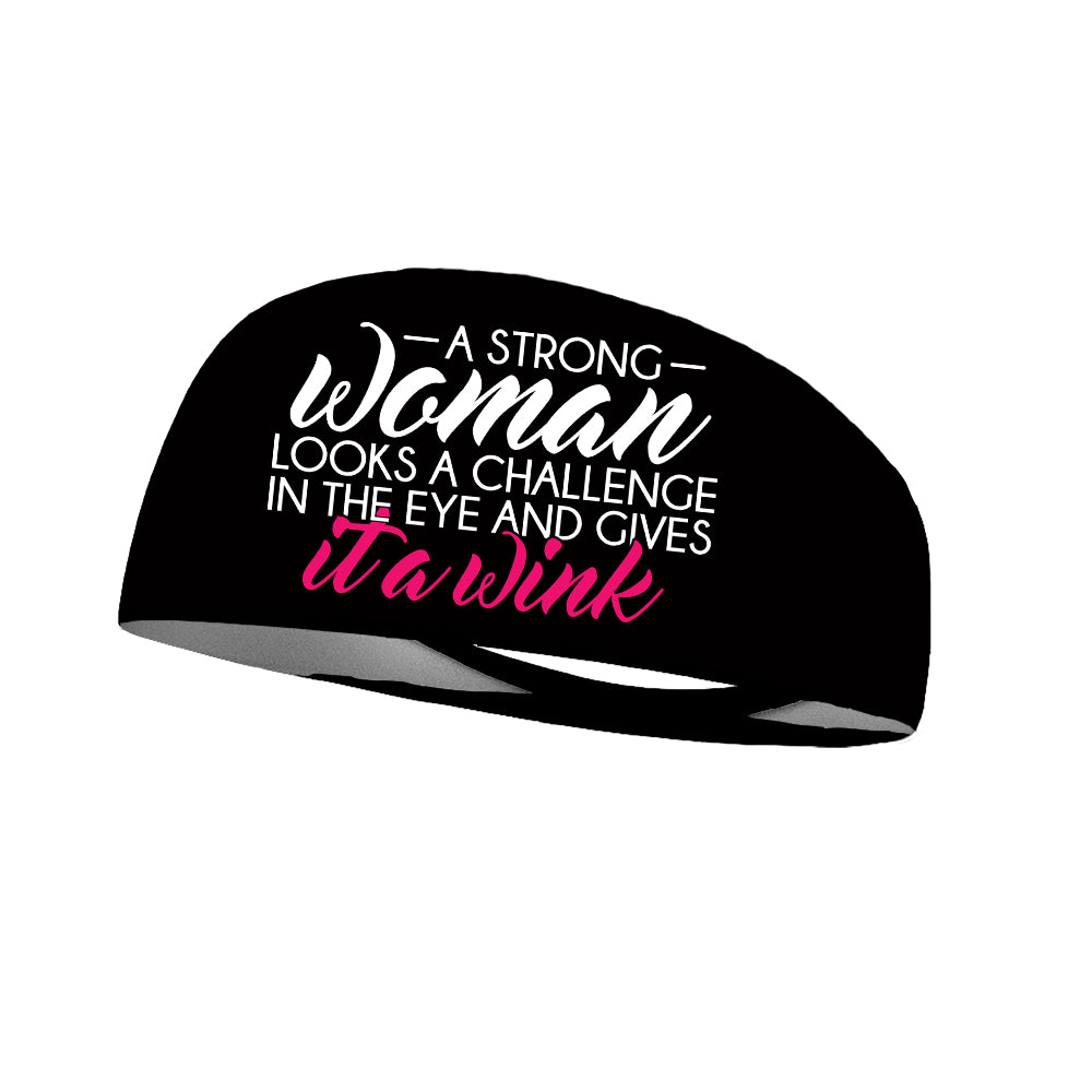 A Strong Woman Looks A Challenge Performance Wicking Headband